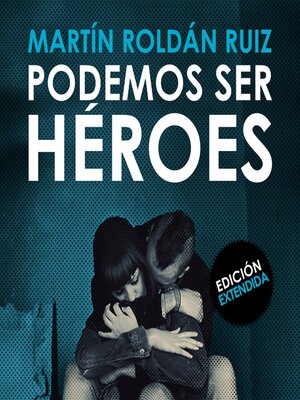 cover image of Podemos ser héroes